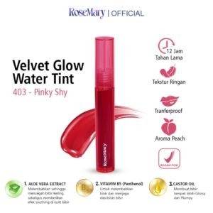Rosemary Velvet Glow Water Tint 403 Pinky Shy VITAMIN PELEMBAB BIBIR GLOSSY BEBAS KERING DAILY NATURAL LOOK TAHAN LAMA LIPTINT